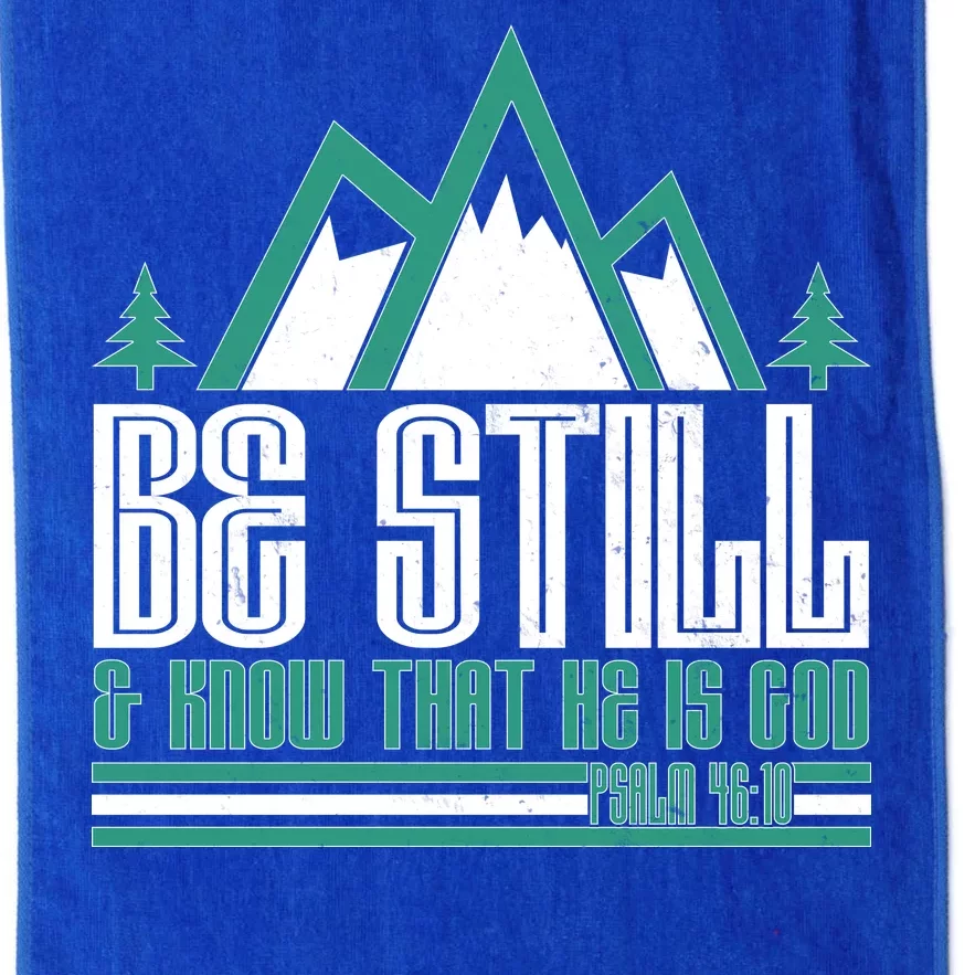 Be Still And Know That He Is God Platinum Collection Golf Towel