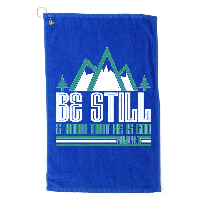 Be Still And Know That He Is God Platinum Collection Golf Towel