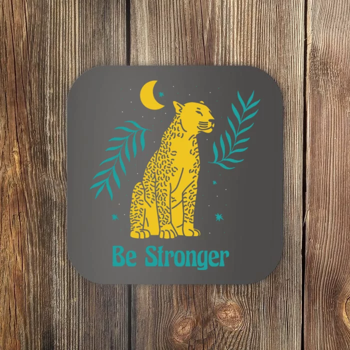 Be Stronger Tiger Coaster