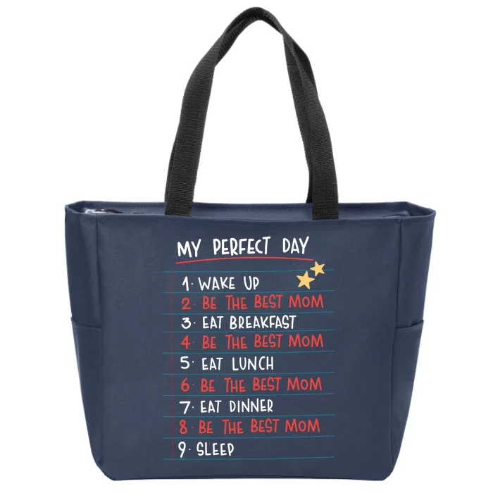 Be The Best Mom Life Routine Zip Tote Bag