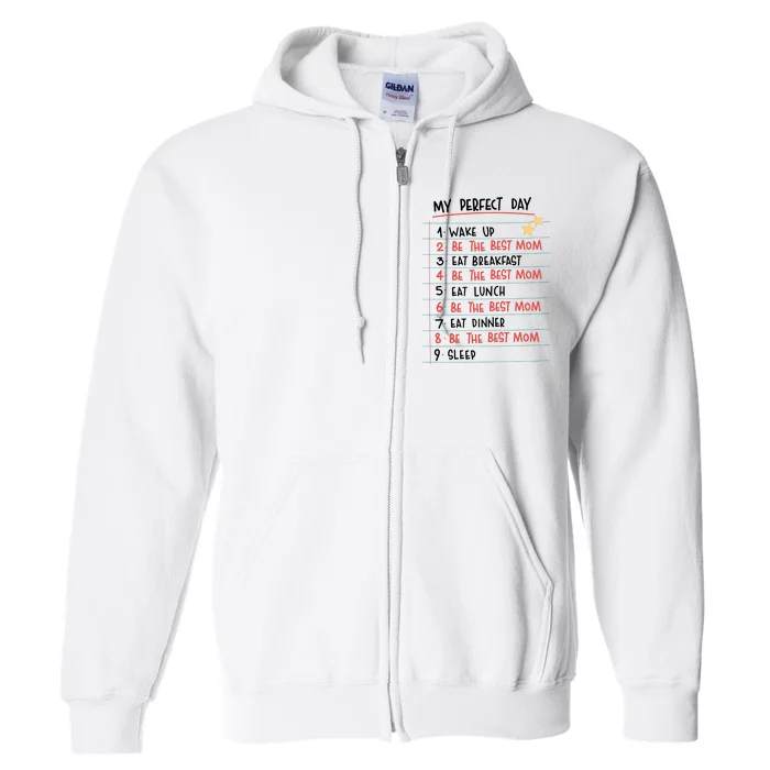 Be The Best Mom Life Routine Full Zip Hoodie