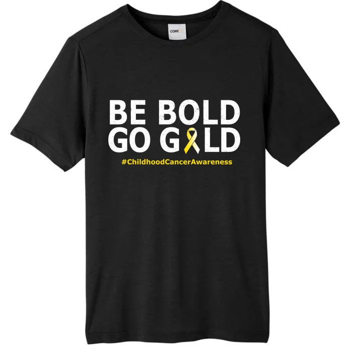 Be The Gold Childhood Cancer Awareness ChromaSoft Performance T-Shirt