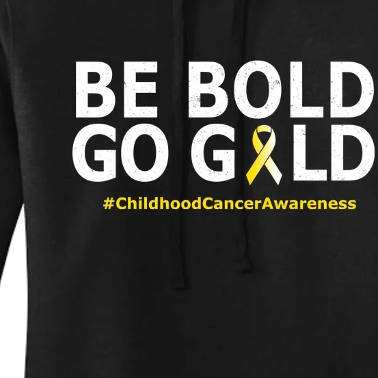 Be The Gold Childhood Cancer Awareness Women's Pullover Hoodie