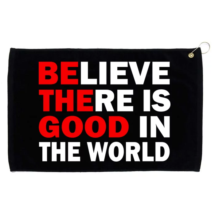 Be The Good In The World Grommeted Golf Towel