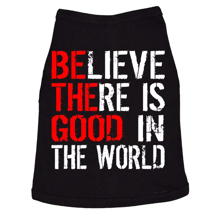 Be The Good In The World Believe Doggie Tank