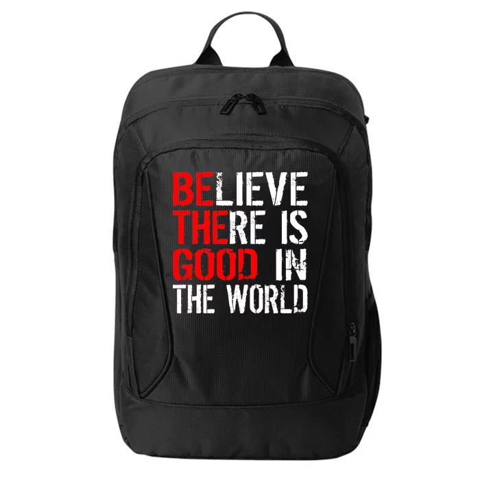 Be The Good In The World Believe City Backpack