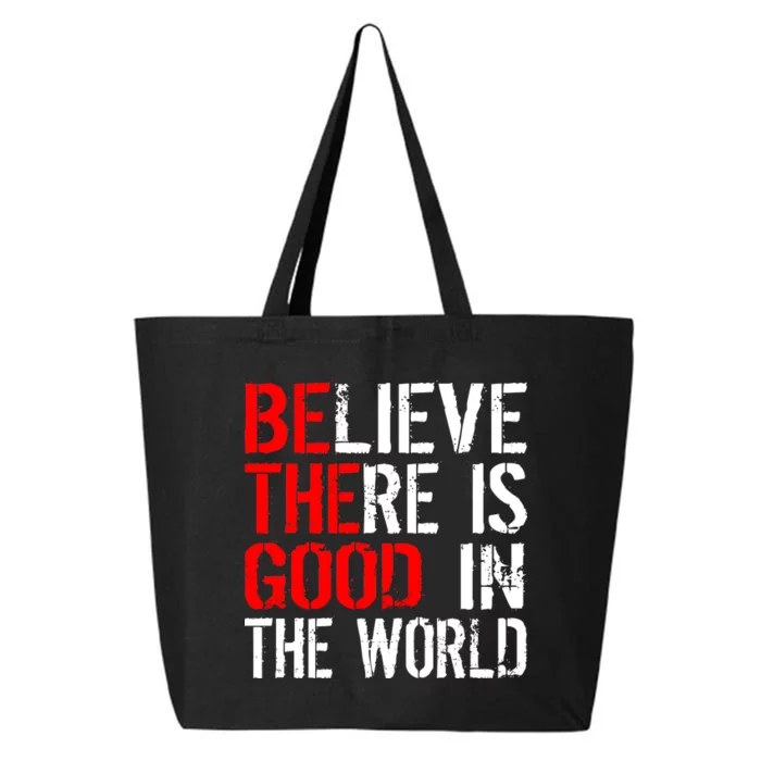 Be The Good In The World Believe 25L Jumbo Tote