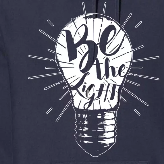 Be The Light Premium Hoodie