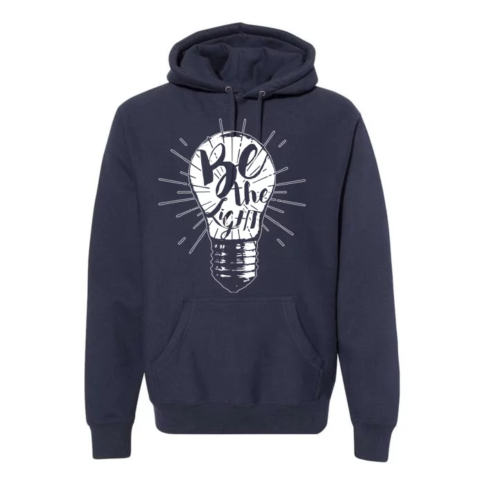 Be The Light Premium Hoodie