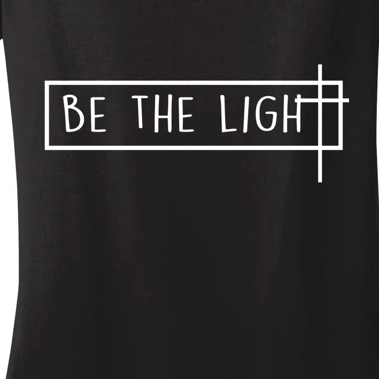 Be The Light Jesus Women's V-Neck T-Shirt