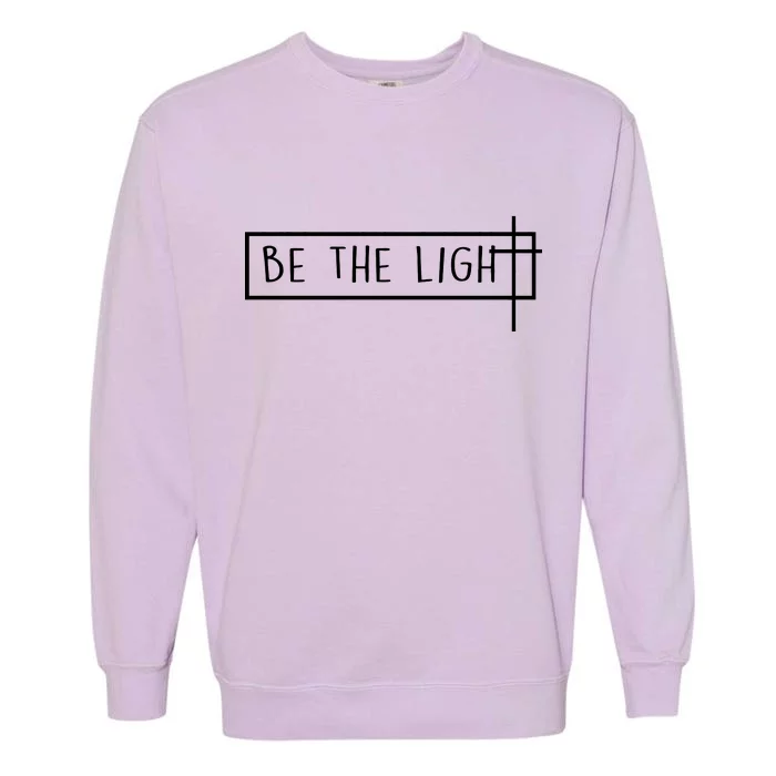 Be The Light Jesus Garment-Dyed Sweatshirt