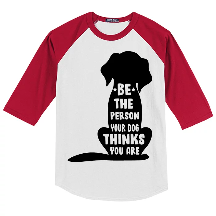 Be The Person Your Dog Thinks You Are Kids Colorblock Raglan Jersey