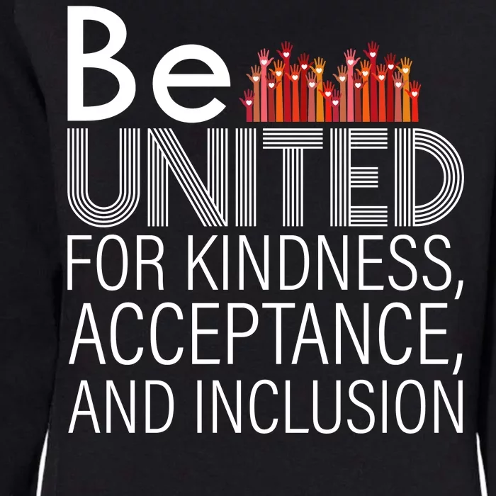 Be United For Kindness Womens California Wash Sweatshirt