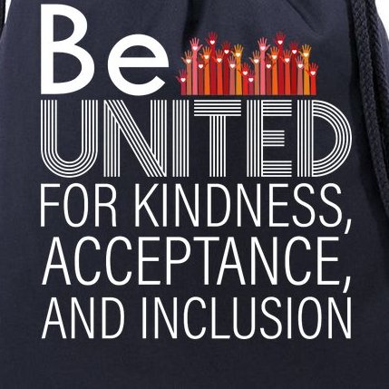 Be United For Kindness Drawstring Bag