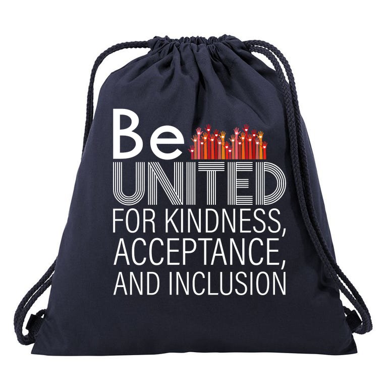 Be United For Kindness Drawstring Bag