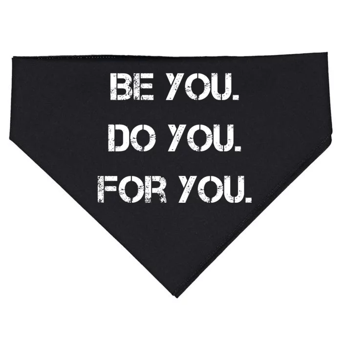 Be You Do You For You Inspirational Sayings USA-Made Doggie Bandana