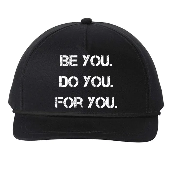 Be You Do You For You Inspirational Sayings Snapback Five-Panel Rope Hat