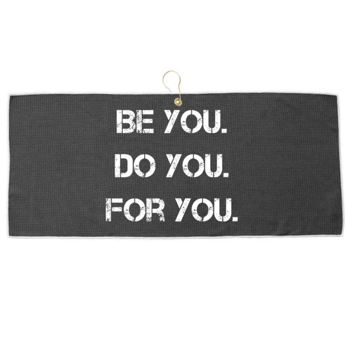 Be You Do You For You Inspirational Sayings Large Microfiber Waffle Golf Towel