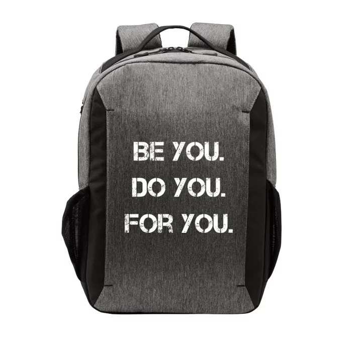 Be You Do You For You Inspirational Sayings Vector Backpack