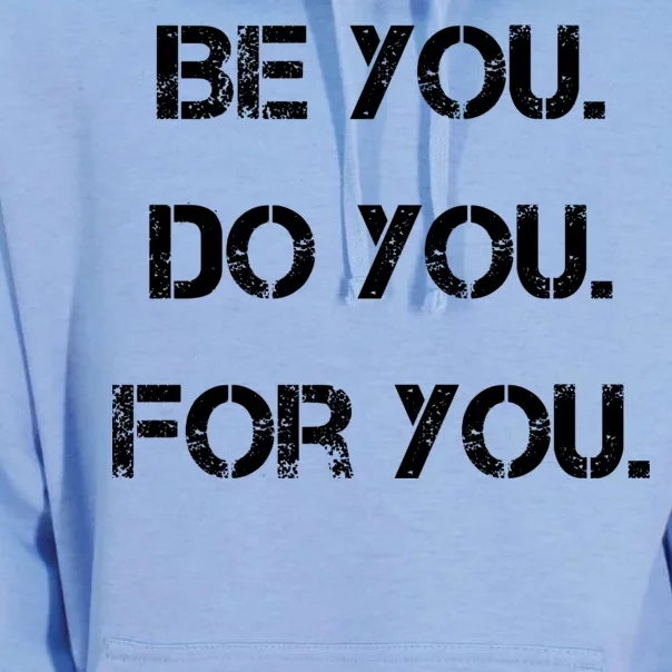 Be You Do You For You Inspirational Sayings Unisex Surf Hoodie