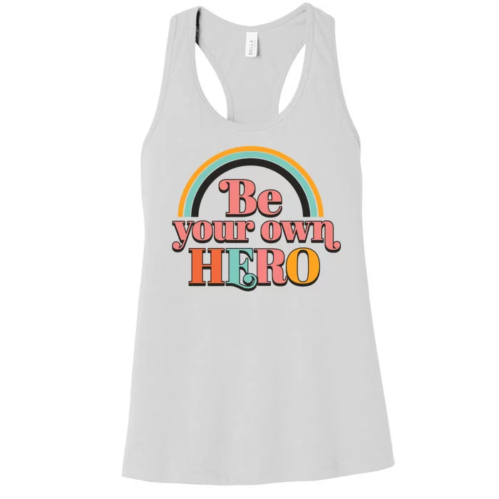 Be Your Own Hero Women's Racerback Tank