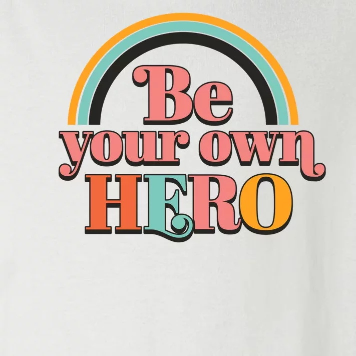 Be Your Own Hero Toddler Long Sleeve Shirt