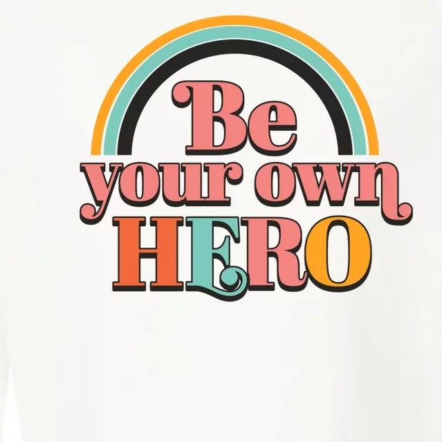 Be Your Own Hero Cropped Pullover Crew