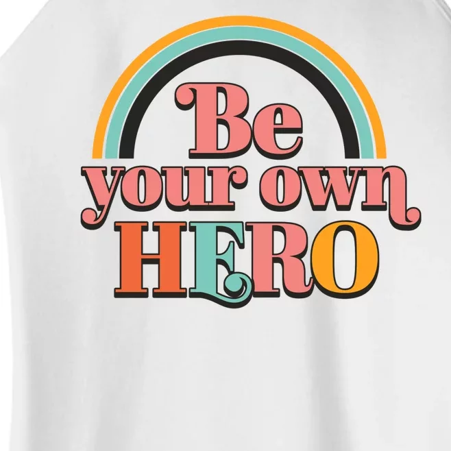 Be Your Own Hero Women’s Perfect Tri Rocker Tank