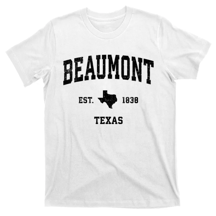 Beaumont Est 1838 Texas Tx Vintage Sports Design T-Shirt