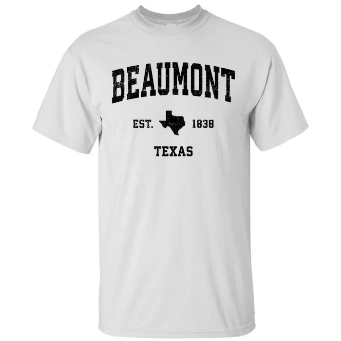 Beaumont Est 1838 Texas Tx Vintage Sports Design Tall T-Shirt