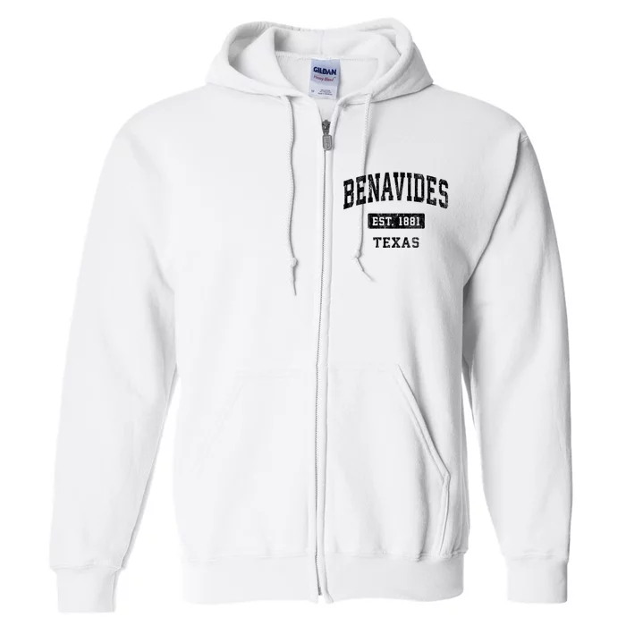 Benavides Est 1881 Texas Tx Vintage Sports Established Full Zip Hoodie