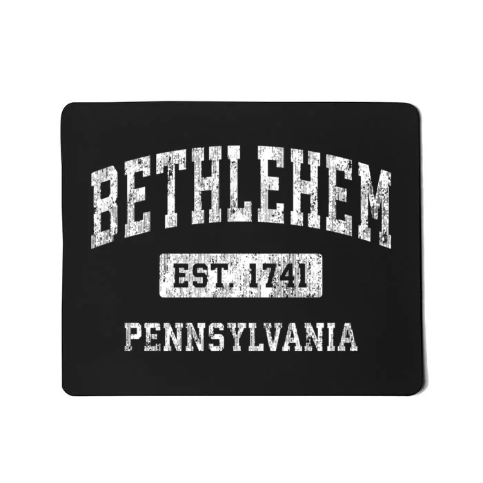 Bethlehem Est 1741 Pennsylvania Pa Vintage Established Sports Design Mousepad