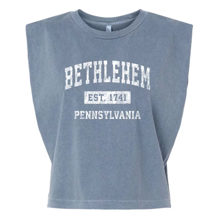 Bethlehem Est 1741 Pennsylvania Pa Vintage Established Sports Design Garment-Dyed Women's Muscle Tee