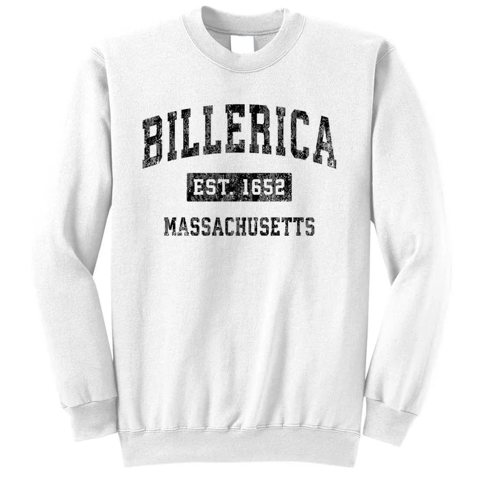 Billerica Est 1652 Massachusetts Ma Vintage Established Sports Design Sweatshirt