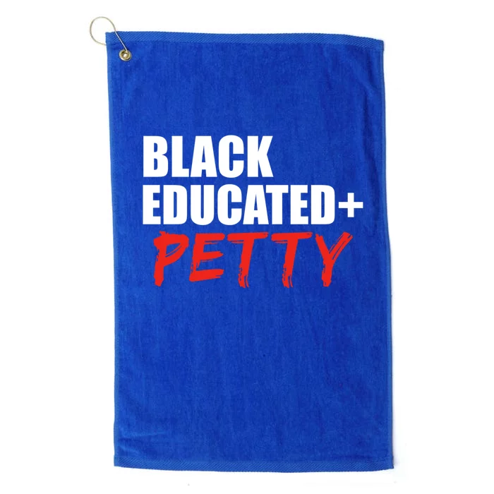 Black Educated And Petty Gift Black Is Beautiful Pride Platinum Collection Golf Towel