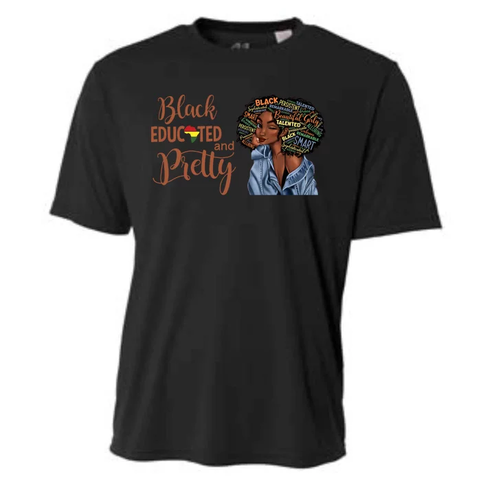 Black Educated And Pretty Gift Cooling Performance Crew T-Shirt