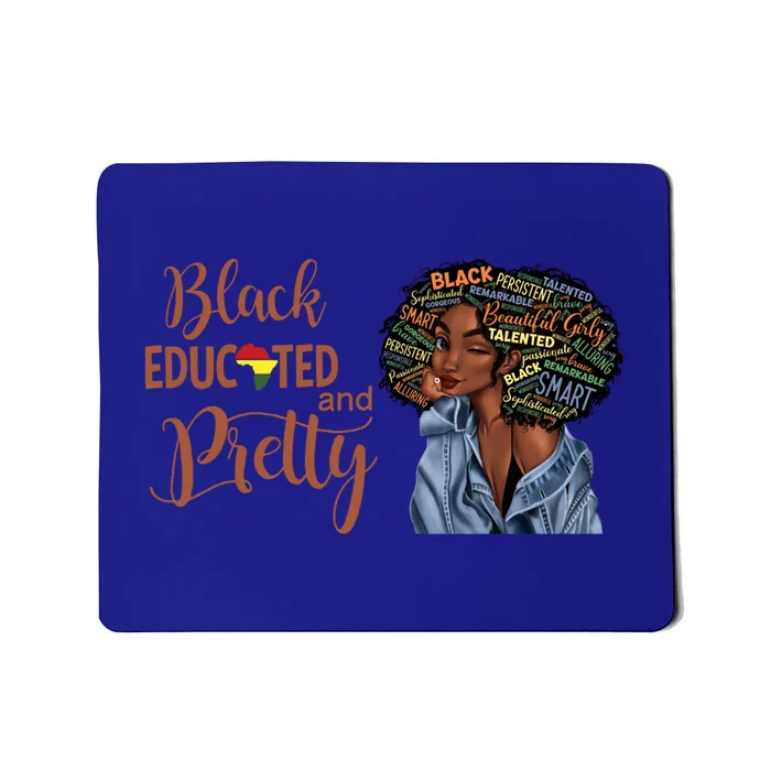 Black Educated And Pretty Gift Mousepad