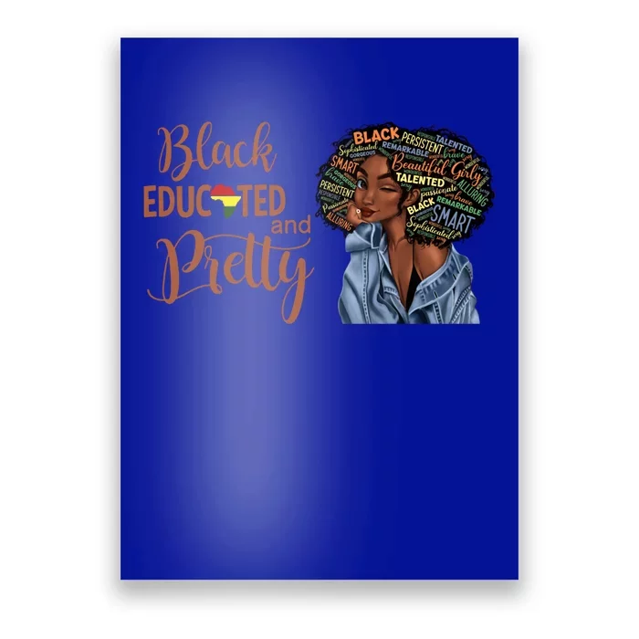 Black Educated And Pretty Gift Poster