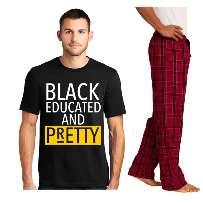 Black Educated And Pretty Gift For Pretty Or Petty Bae Gift Pajama Set