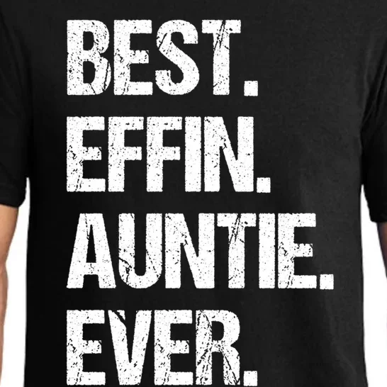 Best Effin Auntie Ever Cool Gift Pajama Set