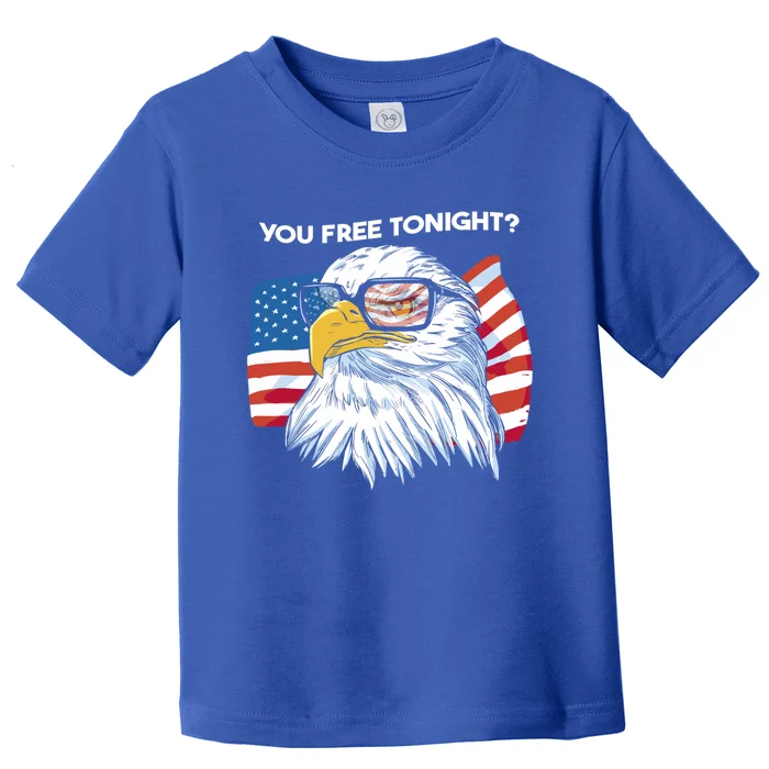 Bald Eagle American Flag You Free Tonight Gift Toddler T-Shirt