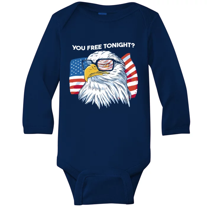 Bald Eagle American Flag You Free Tonight Gift Baby Long Sleeve Bodysuit