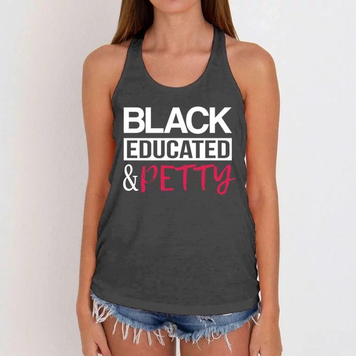 Black Educated And Petty Black Pride Funny Gift Cute Gift Women's Knotted Racerback Tank