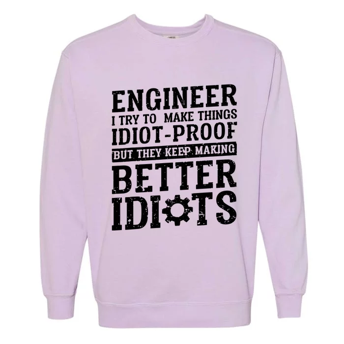 Best Engineer Art For Men Women Mechanical Engineering Lover Garment-Dyed Sweatshirt