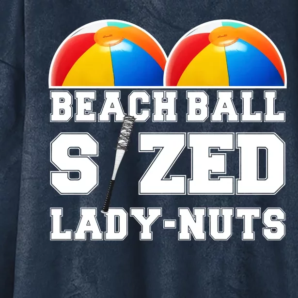 Beach Ball Sized Lady Nuts Lucille Baseball Bat Hooded Wearable Blanket