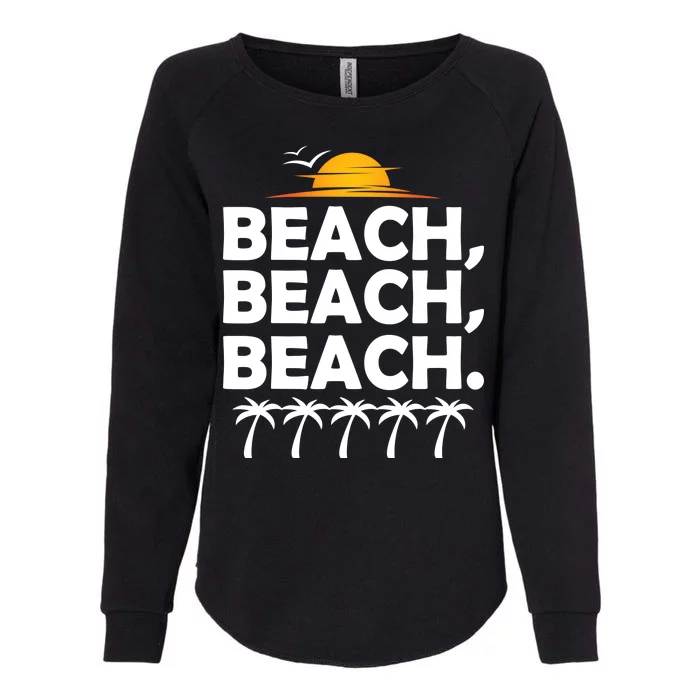 Beach Beach Beach Womens California Wash Sweatshirt