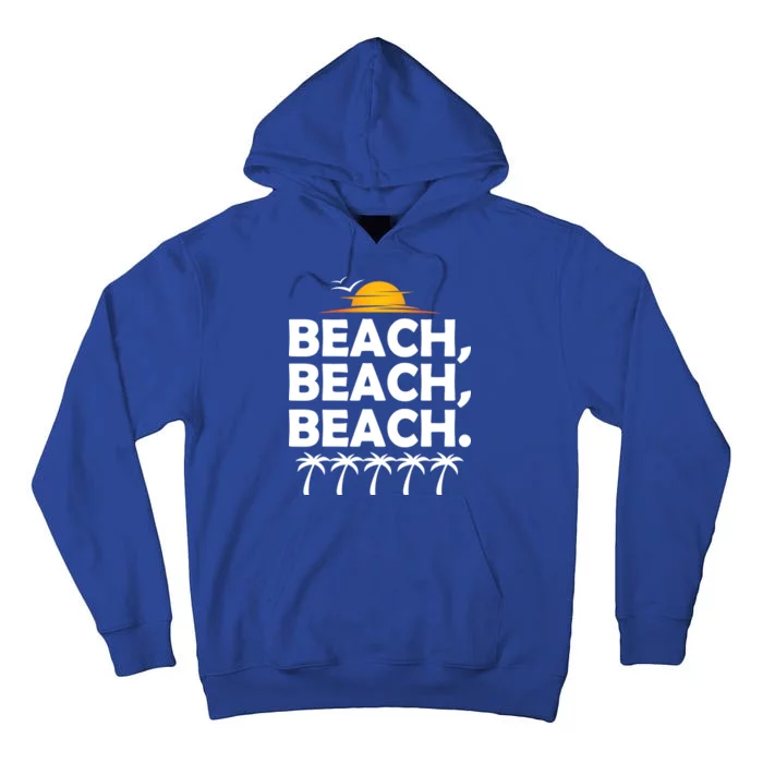 Beach Beach Beach Tall Hoodie