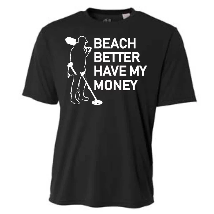 Beach Better Have My Money Cooling Performance Crew T-Shirt