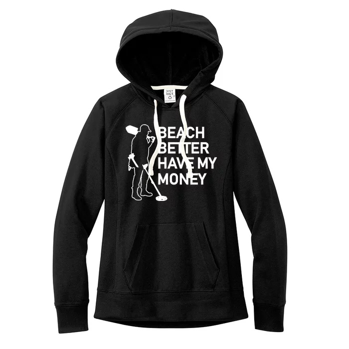 Beach Better Have My Money Women's Fleece Hoodie