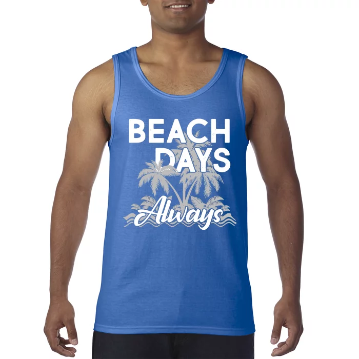 Beach Days Always Tank Top